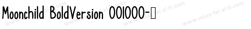 Moonchild BoldVersion 001000字体转换